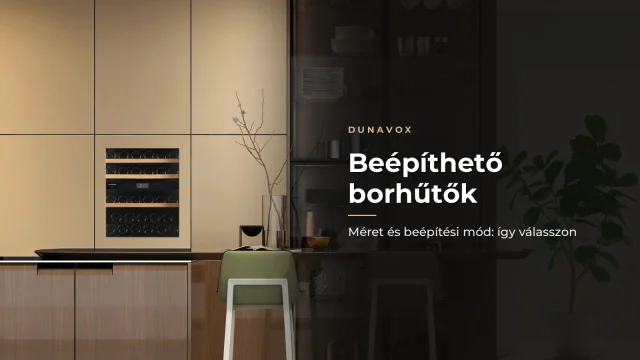 Beépíthető borhűtő: hogyan válassza ki a megfelelő méretet és beépítési módot?